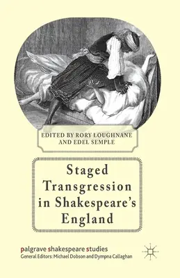 Inscenizowana transgresja w szekspirowskiej Anglii - Staged Transgression in Shakespeare's England