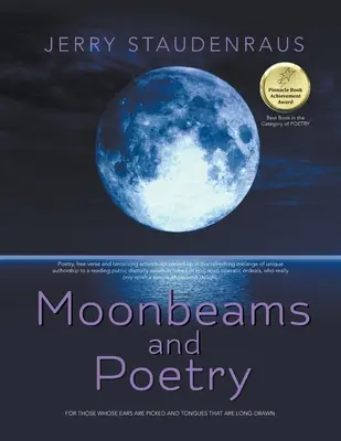 Promienie księżyca i poezja: Dla tych, których uszy są nakłute, a języki wyciągnięte - Moonbeams and Poetry: For Those Whose Ears Are Pricked and Tongues That Are Long-Drawn