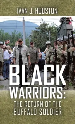 Czarni Wojownicy: Powrót Bawolego Żołnierza - Black Warriors: the Return of the Buffalo Soldier