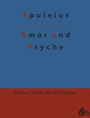Kupidyn i Psyche - Amor und Psyche