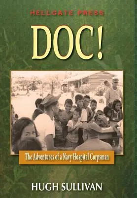 Doc! The Adventures of a Hospital Corpsman - Doc!: The Adventures of a Hospital Corpsman