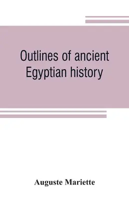 Zarys historii starożytnego Egiptu - Outlines of ancient Egyptian history