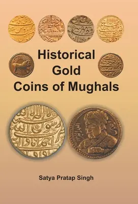 Historyczne złote monety Mogołów - Historical Gold Coins of Mughals