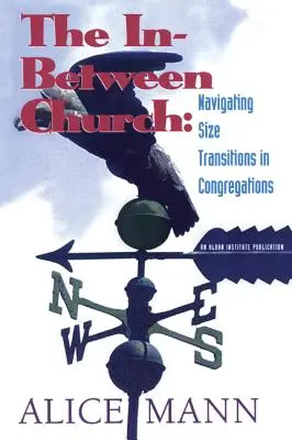 Kościół pomiędzy: Poruszanie się po zmianach wielkości w kongregacjach - The In-Between Church: Navigating Size Transitions in Congregations