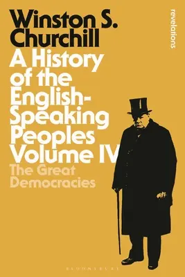 Historia narodów anglojęzycznych, tom IV: Wielkie demokracje - A History of the English-Speaking Peoples Volume IV: The Great Democracies