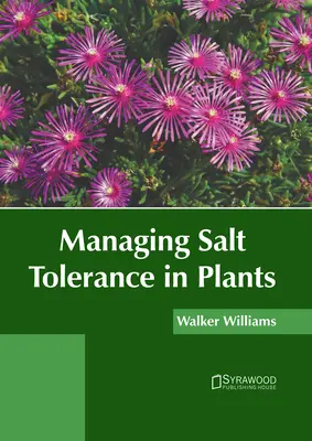 Zarządzanie tolerancją soli u roślin - Managing Salt Tolerance in Plants