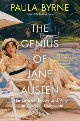 Geniusz Jane Austen: Jej miłość do teatru i dlaczego pracuje w Hollywood - The Genius of Jane Austen: Her Love of Theatre and Why She Works in Hollywood