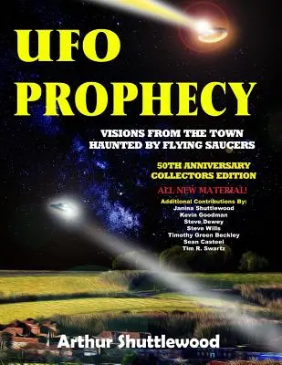 Proroctwo UFO: Wizje z miasta nawiedzanego przez latające spodki - 50. rocznicowe wydanie kolekcjonerskie - UFO Prophecy: Visions From the Town Haunted By Flying Saucers - 50th Anniversary Collectors Edition