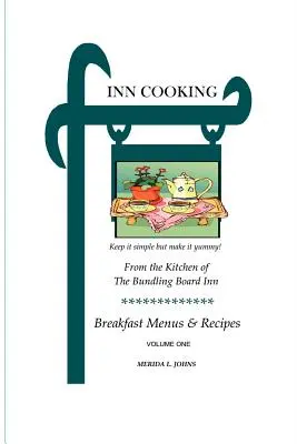 INN Cooking: Menu śniadaniowe i przepisy, tom pierwszy - INN Cooking: Breakfast Menus and Recipes Volume One