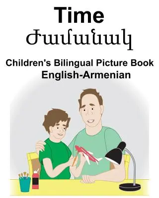 Dwujęzyczna książka obrazkowa dla dzieci angielsko-armeńska Time - English-Armenian Time Children's Bilingual Picture Book
