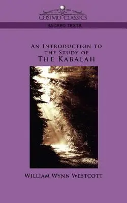 Wprowadzenie do studiowania kabały - An Introduction to the Study of the Kabalah