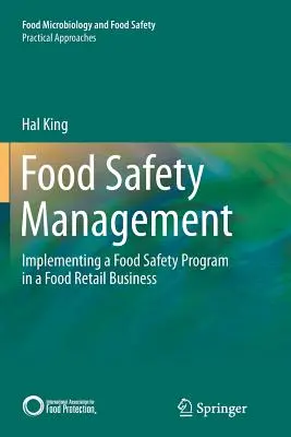 Zarządzanie bezpieczeństwem żywności: Wdrażanie programu bezpieczeństwa żywności w handlu detalicznym żywnością - Food Safety Management: Implementing a Food Safety Program in a Food Retail Business