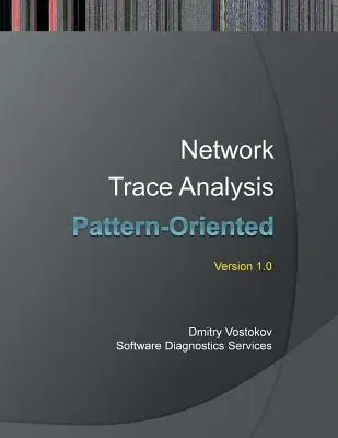 Zorientowana na wzorce analiza śladów sieciowych - Pattern-Oriented Network Trace Analysis