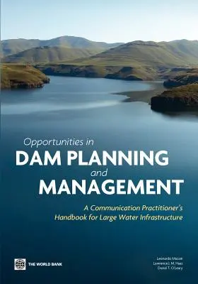 Możliwości w planowaniu i zarządzaniu tamami - Opportunities in Dam Planning and Management