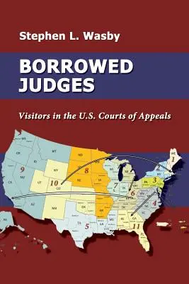 Pożyczeni sędziowie: Goście w amerykańskich sądach apelacyjnych - Borrowed Judges: Visitors in the U.S. Courts of Appeals