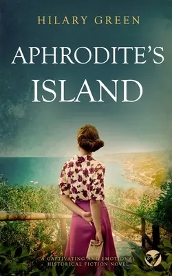 APHRODITE'S ISLAND wciągająca i emocjonująca powieść historyczna. - APHRODITE'S ISLAND a captivating and emotional historical fiction novel