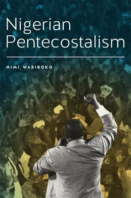 Nigeryjski pentekostalizm - Nigerian Pentecostalism