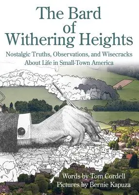 Bard z Withering Heights: Nostalgiczne prawdy, obserwacje i dowcipy o życiu w małomiasteczkowej Ameryce - The Bard of Withering Heights: Nostalgic Truths, Observations, and Wisecracks About Life in Small-Town America