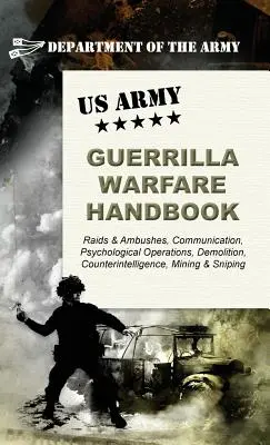 Podręcznik walki partyzanckiej armii amerykańskiej - U.S. Army Guerrilla Warfare Handbook