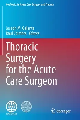 Chirurgia klatki piersiowej dla chirurga ostrego dyżuru - Thoracic Surgery for the Acute Care Surgeon