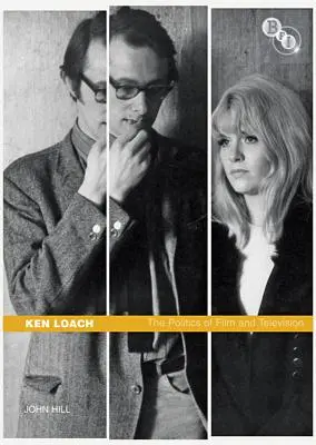 Ken Loach: Polityka filmu i telewizji - Ken Loach: The Politics of Film and Television