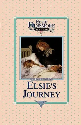 Podróż Elsie, Księga 21 - Elsie's Journey, Book 21