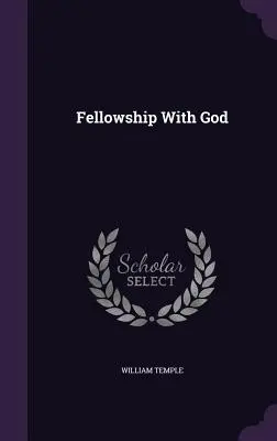 Społeczność z Bogiem - Fellowship With God