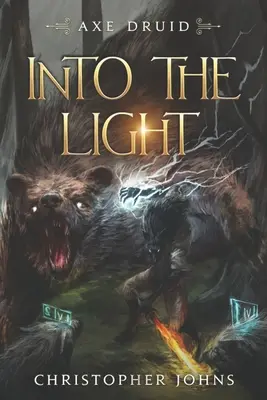 Into the Light: Epicka seria LitRPG - Into the Light: An Epic LitRPG Series