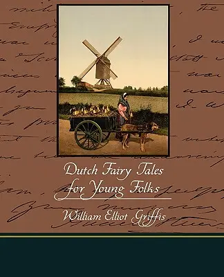 Holenderskie bajki dla młodzieży - Dutch Fairy Tales for Young Folks