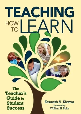 Nauczanie jak się uczyć: Przewodnik nauczyciela po sukcesie ucznia - Teaching How to Learn: The Teacher's Guide to Student Success