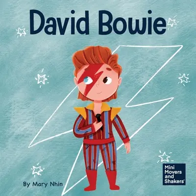 David Bowie: Książka dla dzieci o postrzeganiu zmian jako postępu - David Bowie: A Kid's Book About Looking at Change as Progress