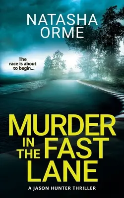 Morderstwo na szybkim pasie - Murder in the Fast Lane