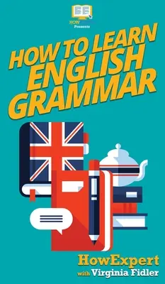 Jak nauczyć się angielskiej gramatyki - How To Learn English Grammar