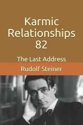 Związki karmiczne 82: Ostatnie przemówienie - Karmic Relationships 82: The Last Address