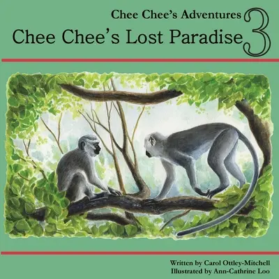 Raj utracony Chee Chee: Przygody Chee Chee, Księga 3 - Chee Chee's Lost Paradise: Chee Chee's Adventures Book 3