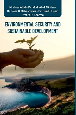 Bezpieczeństwo środowiskowe i zrównoważony rozwój - Environmental Security and Sustainable Development