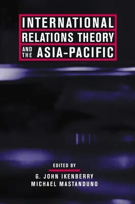 Teoria stosunków międzynarodowych a Azja i Pacyfik - International Relations Theory and the Asia-Pacific
