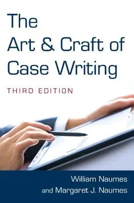 Sztuka i rzemiosło pisania przypadków - The Art and Craft of Case Writing