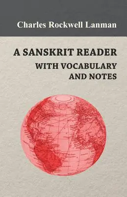 Czytnik sanskrytu - ze słownictwem i notatkami - A Sanskrit Reader - With Vocabulary And Notes