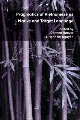 Pragmatyka języka wietnamskiego jako języka ojczystego i docelowego - Pragmatics of Vietnamese as Native and Target Language