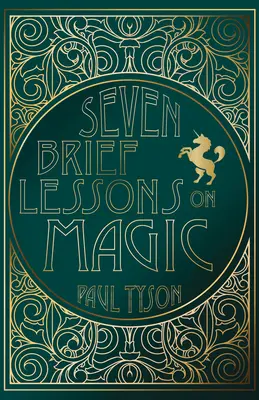 Siedem krótkich lekcji o magii - Seven Brief Lessons on Magic
