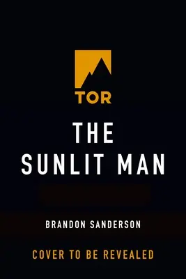 The Sunlit Man: A Cosmere Novel