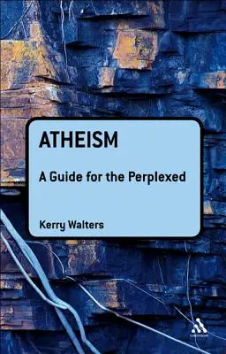 Ateizm: Przewodnik dla zakłopotanych - Atheism: A Guide for the Perplexed