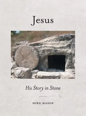 Jezus: Jego historia w kamieniu - Jesus: His Story in Stone