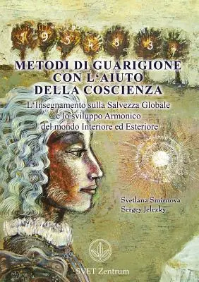 Metodi di guarigione con l'aiuto della coscienza (EDYCJA WŁOSKA) - Metodi di guarigione con l'aiuto della coscienza (Italian EDITION)