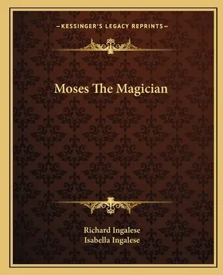 Mojżesz - mag - Moses The Magician