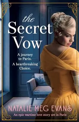 The Secret Vow: Epicka wojenna historia miłosna osadzona w Paryżu - The Secret Vow: An epic wartime love story set in Paris