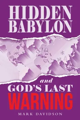 Ukryty Babilon i ostatnie ostrzeżenie Boga - Hidden Babylon and God's Last Warning