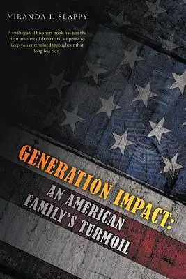 Generation Impact: Zawirowania w amerykańskiej rodzinie - Generation Impact: An American Family's Turmoil