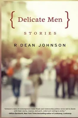 Delikatni mężczyźni: Historie - Delicate Men: Stories